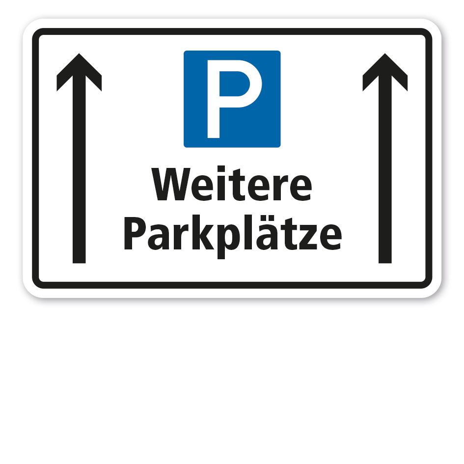 Parkplatzschild Weitere Parkplätze - geradeaus