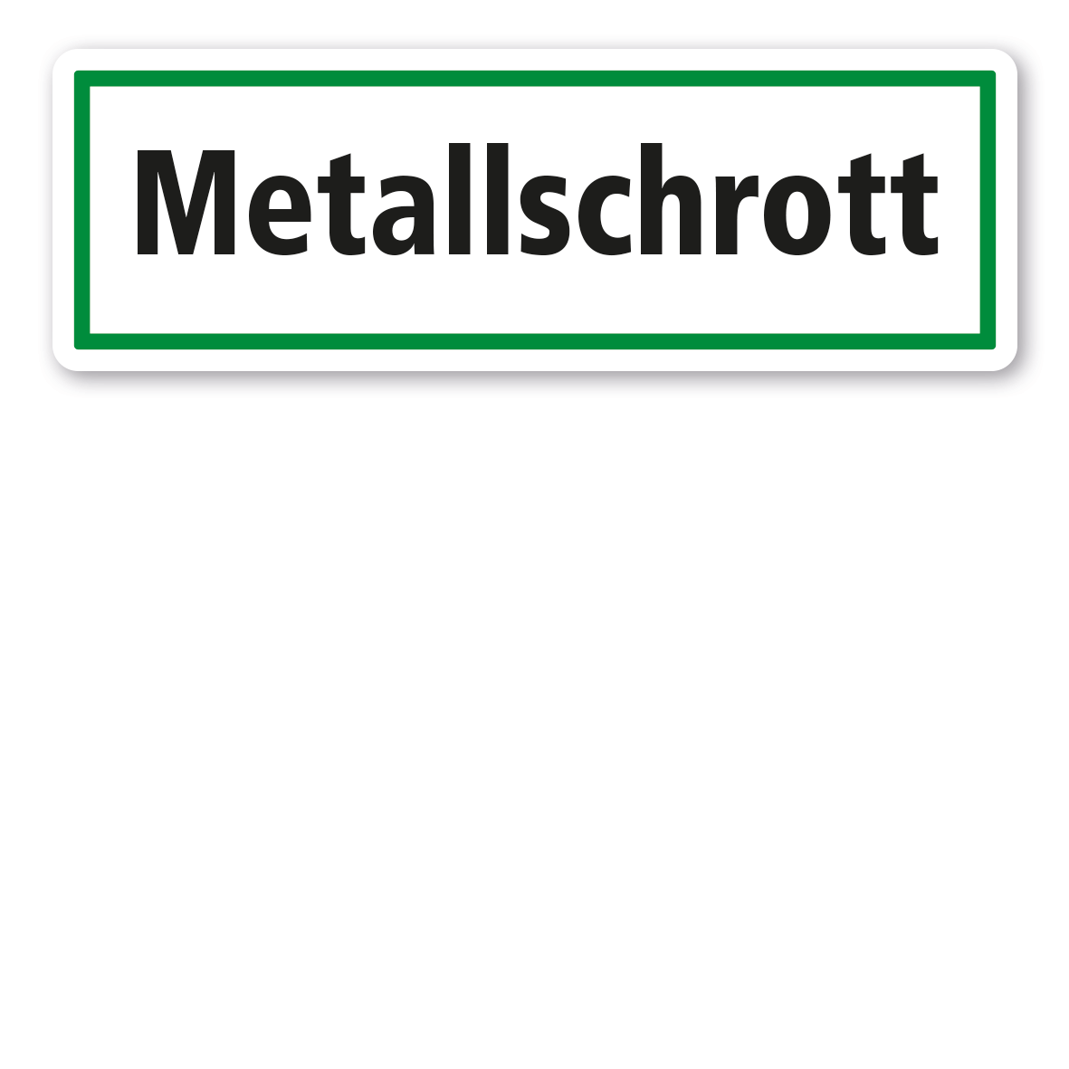 Schild zur Abfallentsorgung - Metallschrott - GR