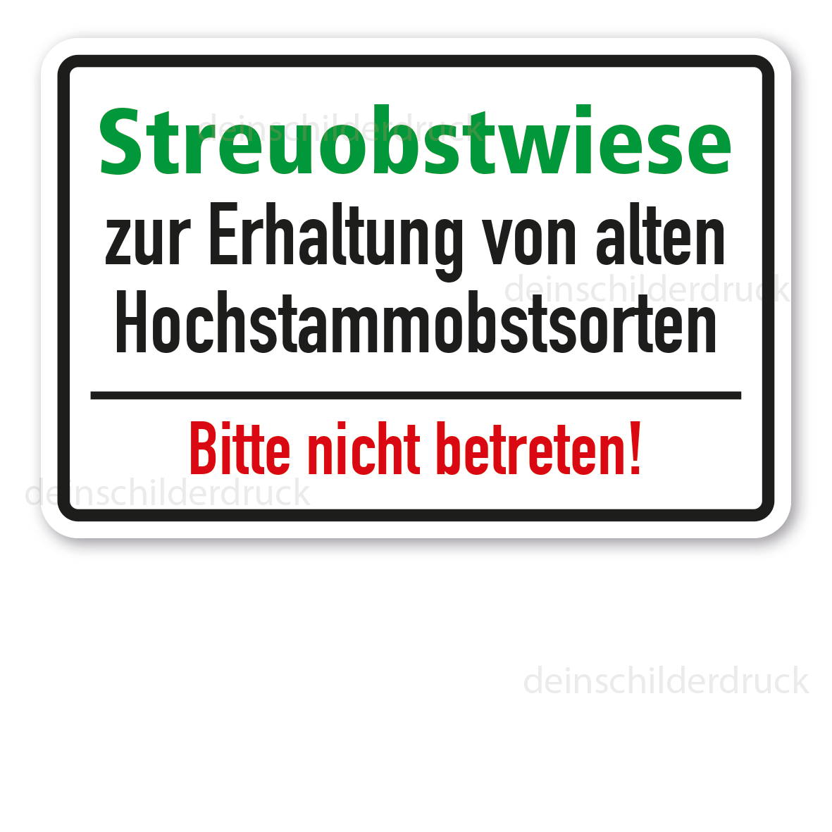 Obstschild Streuobstwiese zur Erhaltung von alten Hochstammobstsorten  - Bitte nicht betreten – Textschild