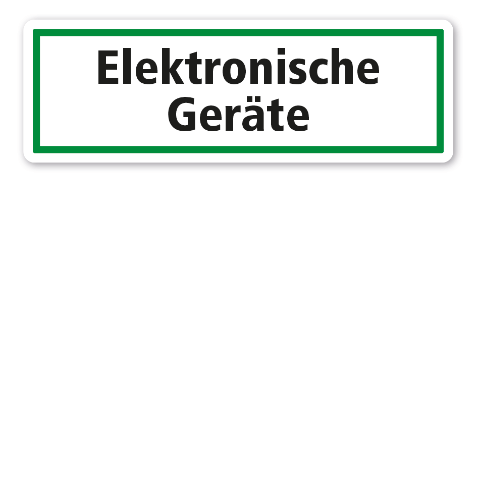 Schild zur Abfallentsorgung - Elektronische Geräte