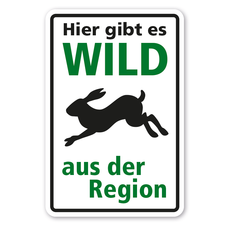 Hinweisschild - Hier gibt es Wild aus der Region - Hase