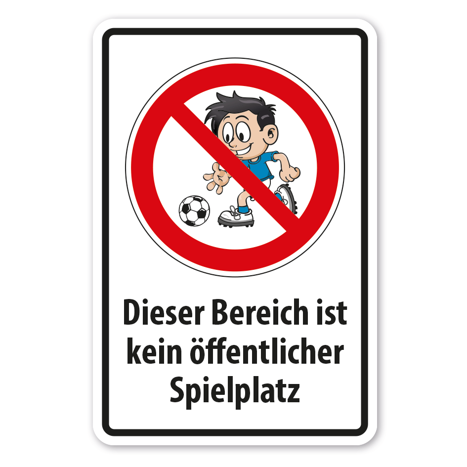 Verbotsschild Dieser Bereich ist kein öffentlicher Spielplatz