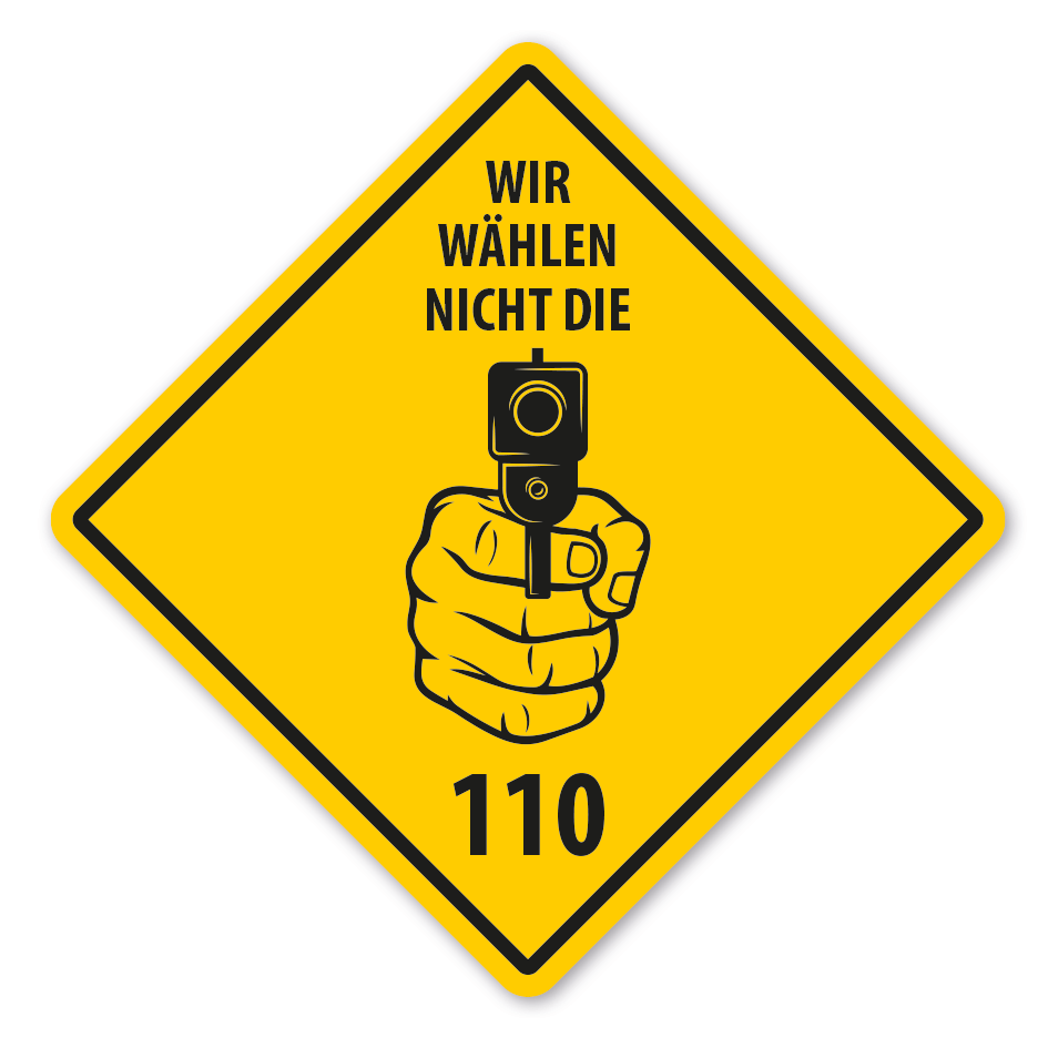 Warnschild Wir wählen nicht die 110 - mit und ohne Text