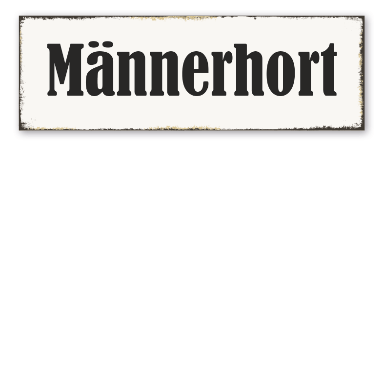 Retroschild Männerhort