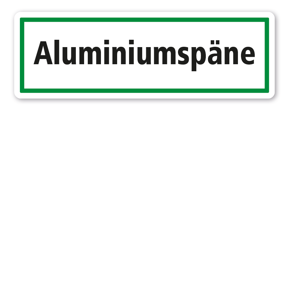 Schild zur Abfallentsorgung - Aluminiumspäne