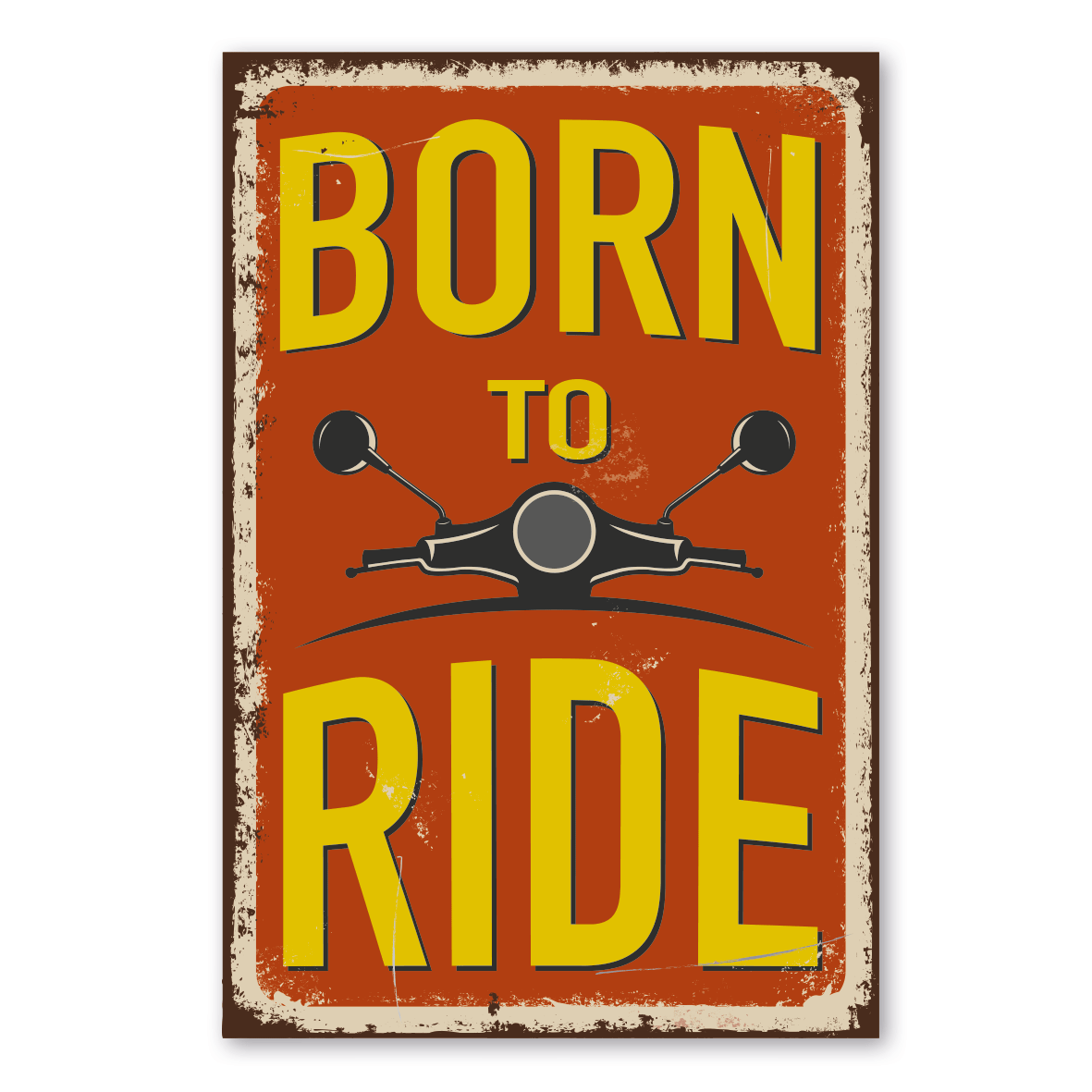 Retroschild / Vintage-Schild Born to ride - Roller