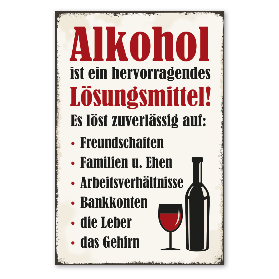 Retro Schild Alkohol ist ein hervorragendes Lösungsmittel