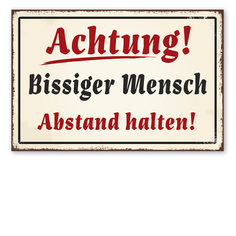Retro Schild Achtung - Bissiger Mensch - Abstand halten