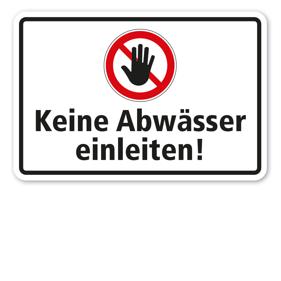 Verbotsschild Keine Abwässer einleiten