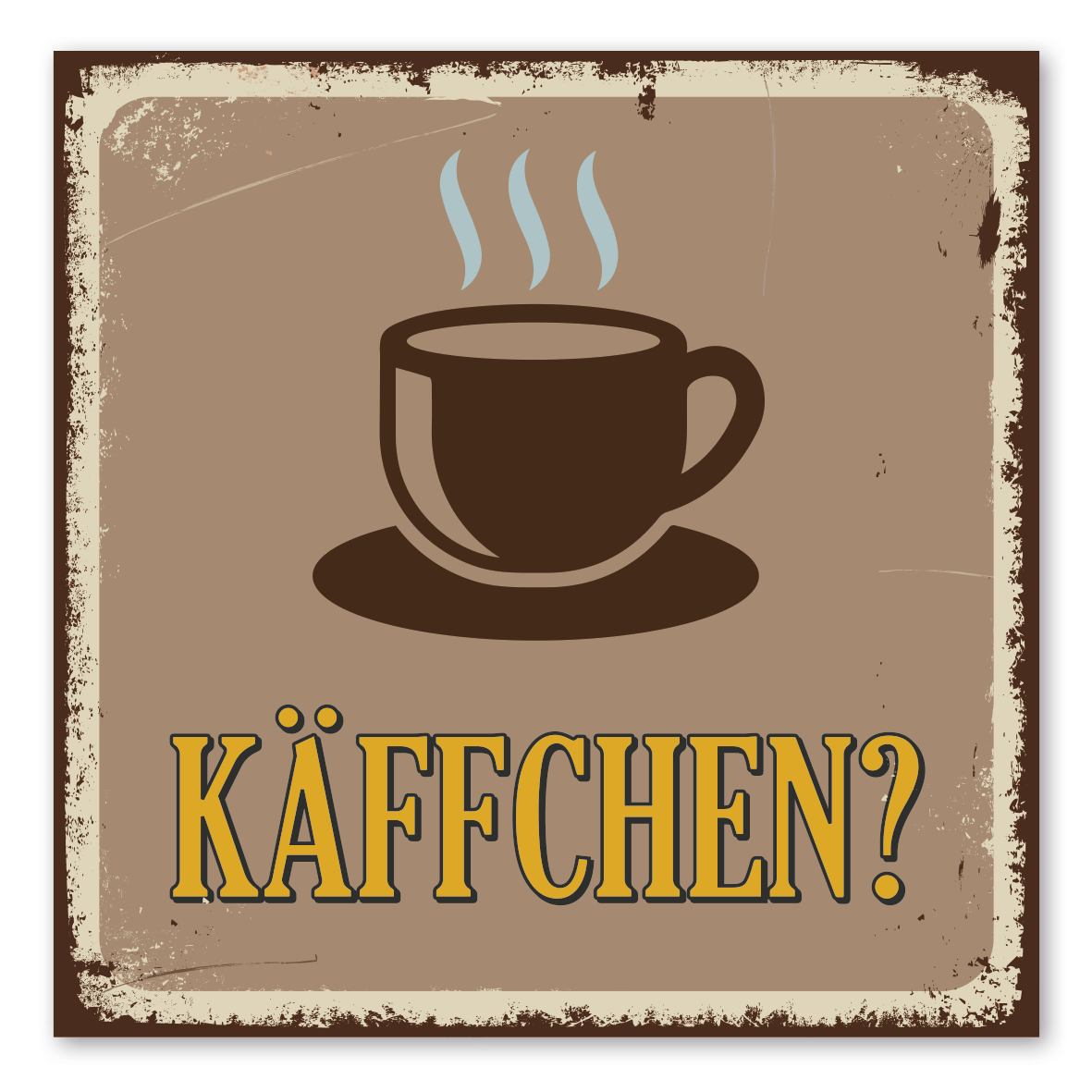 Retroschild / Vintage-Schild Käffchen?