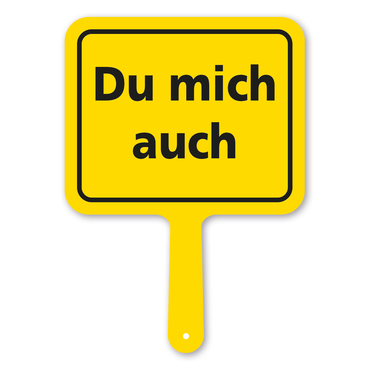 Originelles Formschild – Du mich auch – Textschild