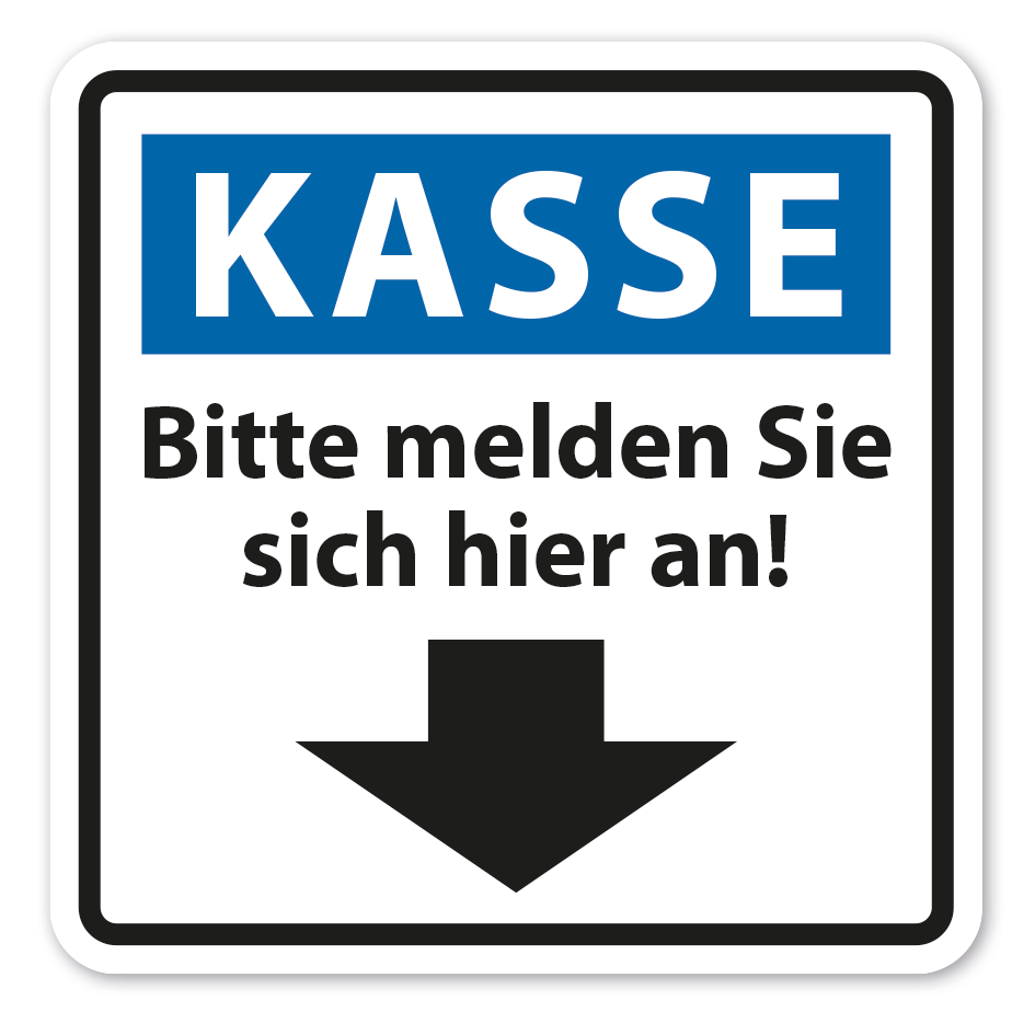 Parkplatzschild Kasse - Bitte melden Sie sich hier an