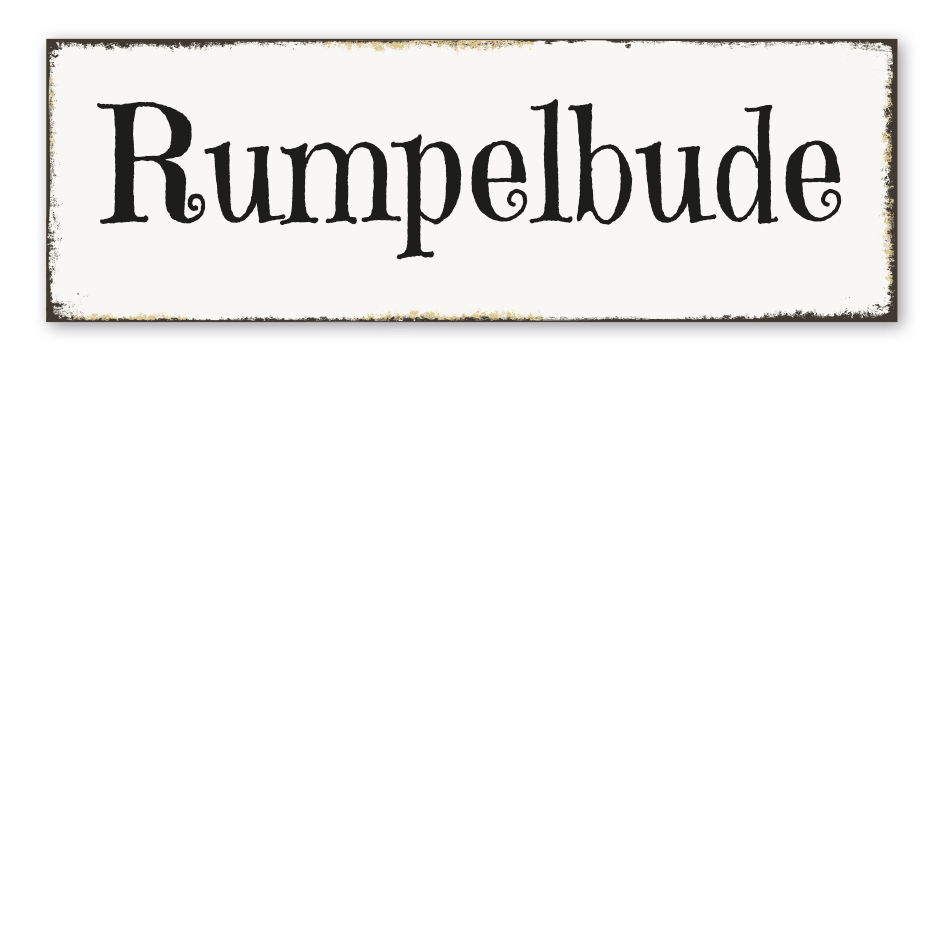 Retroschild Rumpelbude