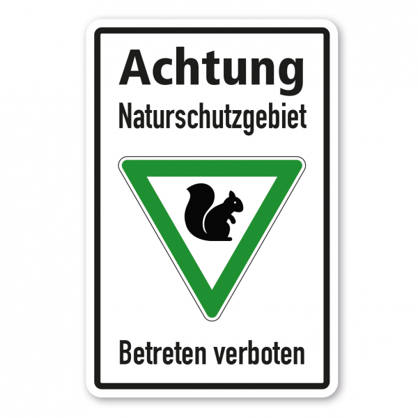 Hinweisschild Achtung Naturschutzgebiet - Betreten verboten - Eichhörnchen - Kombi