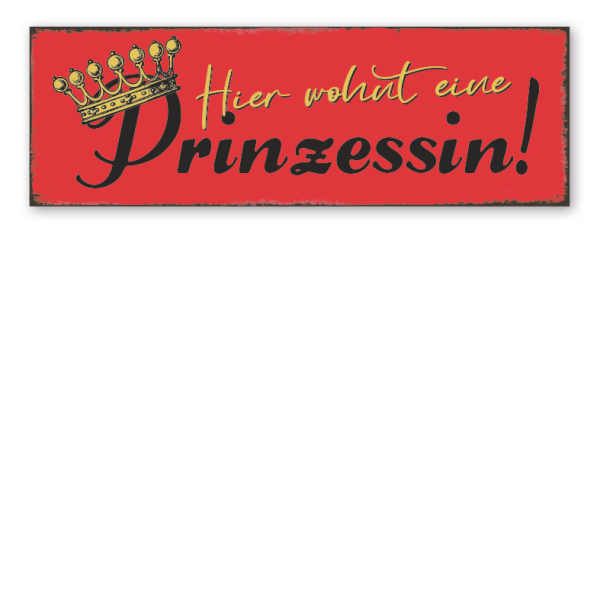 Retroschild Hier wohnt eine Prinzessin