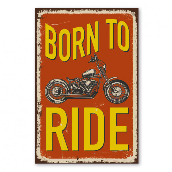 Retroschild / Vintage-Schild Born to ride - Motorrad