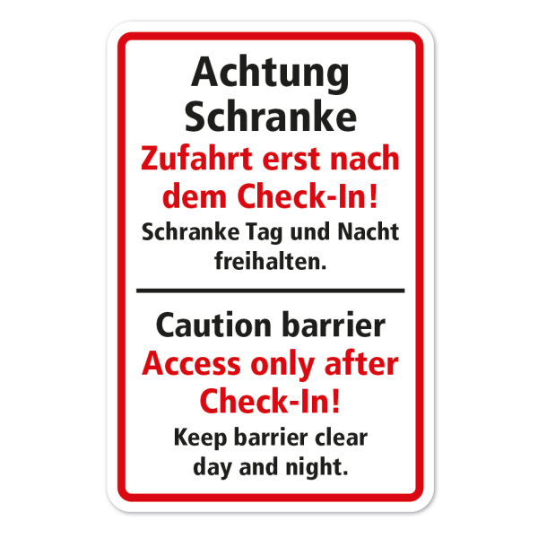 Hinweisschild Achtung Schranke - Zufahrt erst nach dem Check-In - Schranke Tag und Nacht freihalten - Caution barrier - Access only after Check-In