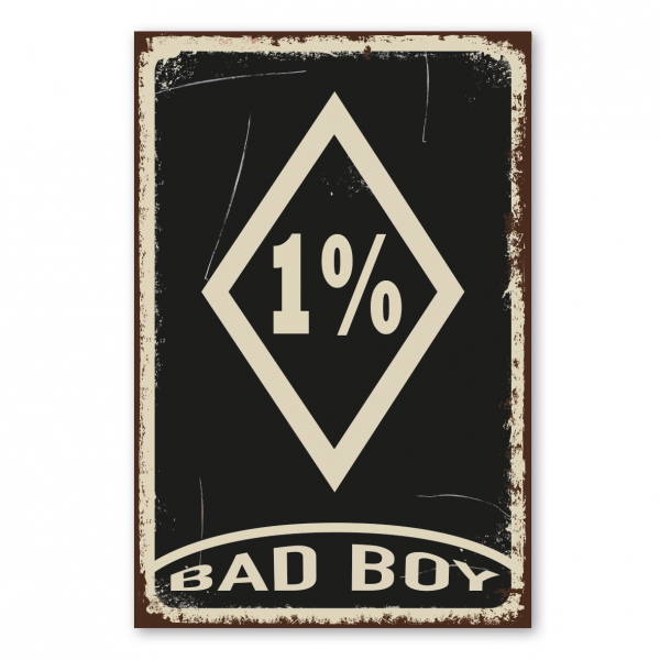 Retroschild / Vintage-Schild 1 % - Ein Prozent - Bad boy