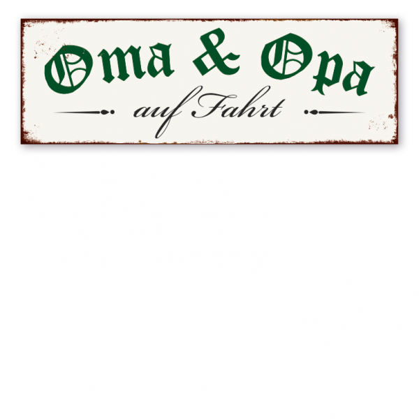 Retro Schild Oma & Opa auf Fahrt