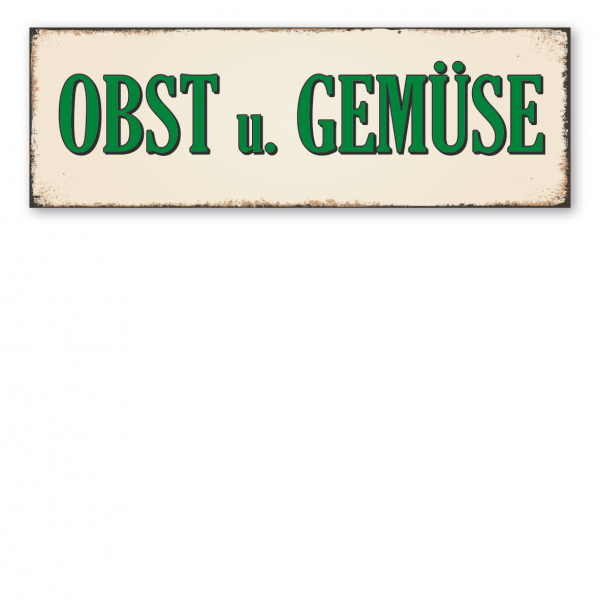 Hofschild in Retro-Ausführung – Obst und Gemüse