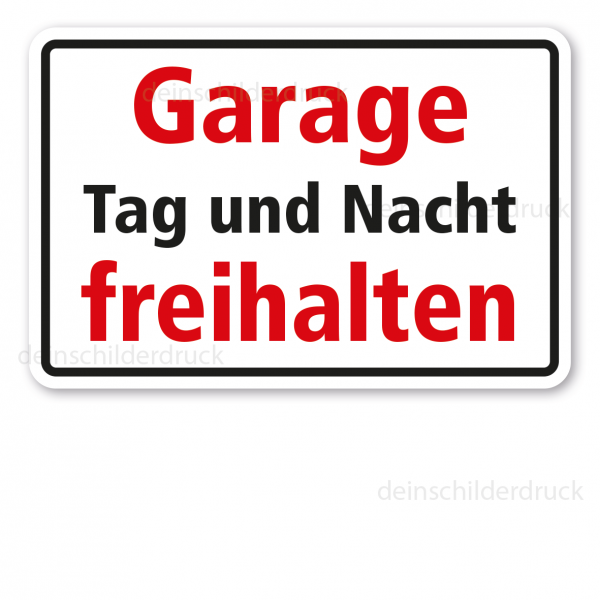 Parkverbotsschild Garage Tag und Nacht freihalten