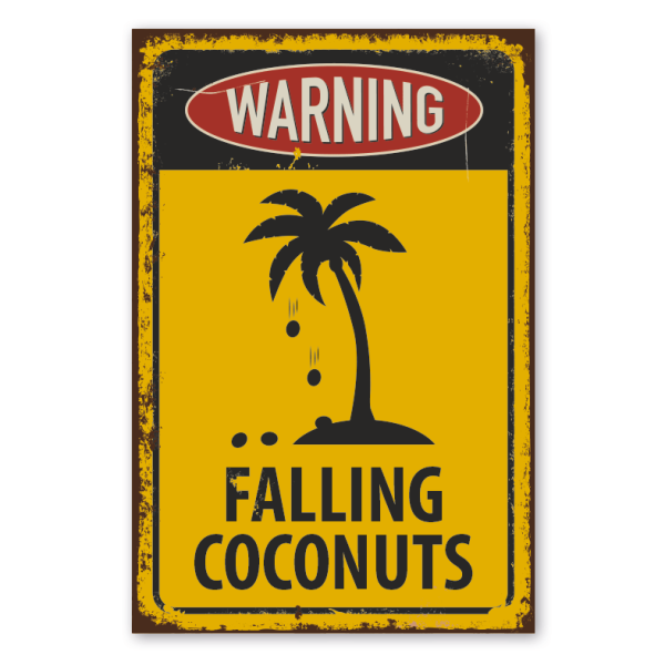 Retro Schild Warning Falling Coconuts