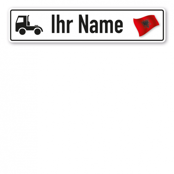 Truck / LKW - Schild mit Wunschtext und Landesflagge - Albanien