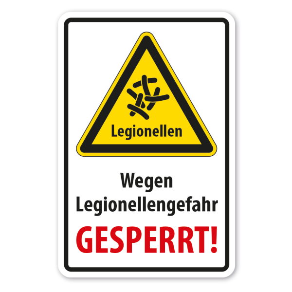 Warnschild Achtung Wegen Legionellengefahr gesperrt