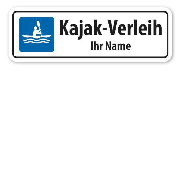 Schild Kajak-Verleih - mit Ihrem Namen