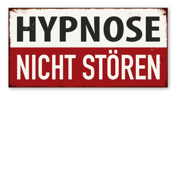 Retro Schild Hypnose - Nicht stören