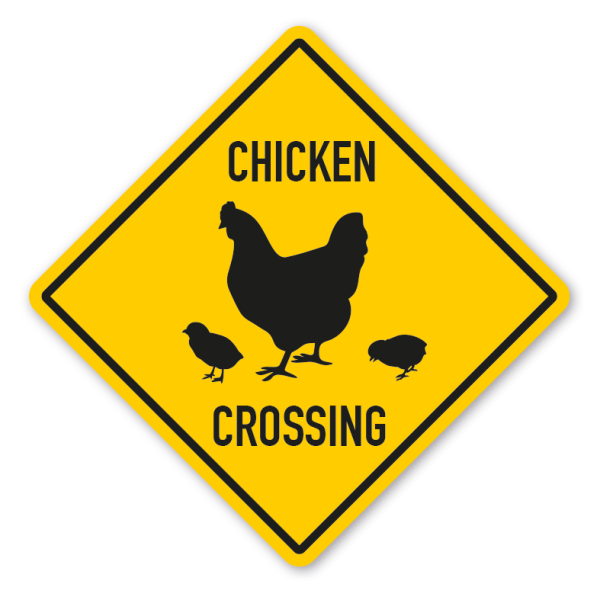 Warnschild Chicken (Hühner) crossing - mit und ohne Text