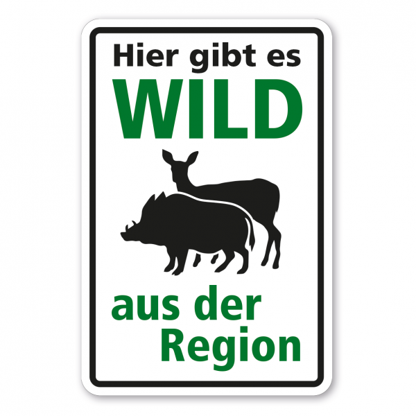 Hinweisschild - Hier gibt es Wild aus der Region - mit Reh und Wildschwein