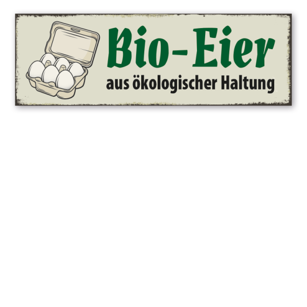 Hofschild in Retro-Ausführung – Bio-Eier aus ökologischer Haltung