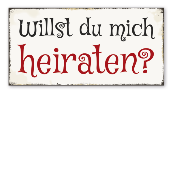 Retro Schild Willst du mich heiraten?