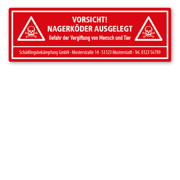 Warnschild Vorsicht Nagerköder ausgelegt - Gefahr durch Vergiftung von Mensch und Tier - mit Ihrer Firmenanschrift