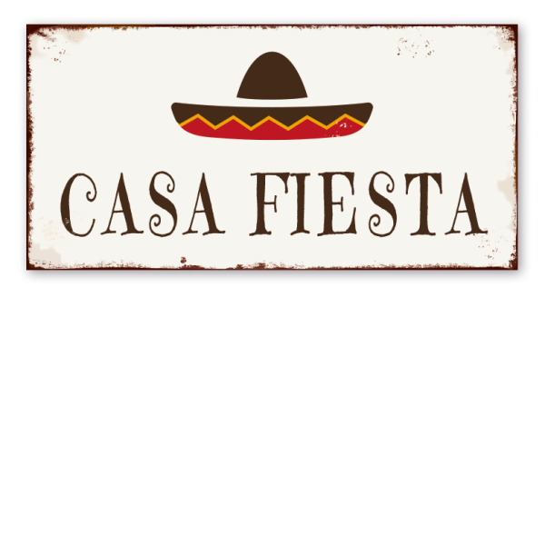 Retro Farmhouse Schild Casa Fiesta - mit Sombrero