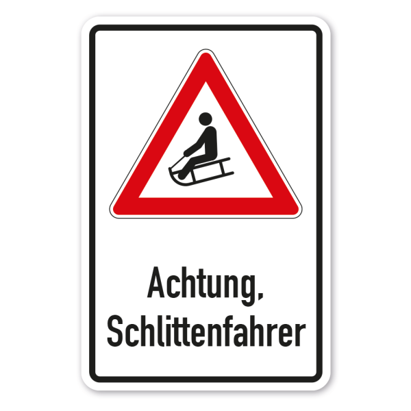 Hinweisschild Achtung Schlittenfahrer - Rodler