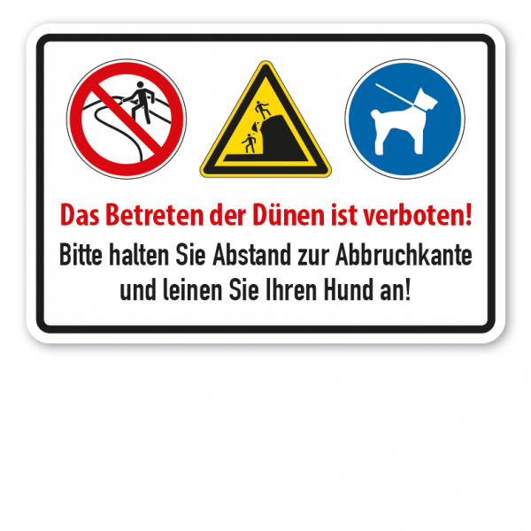 Sicherheitsschild Das Betreten der Dünen ist verboten. Bitte halten Sie Abstand zur Abbruchkante - mit drei Sicherheitszeichen - Kombi