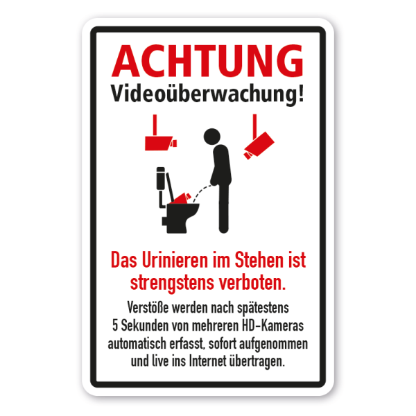 Fun-Schild Achtung Videoüberwachung - Das Urinieren im Stehen ist strengstens verboten.