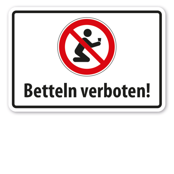 Hinweisschild Betteln verboten