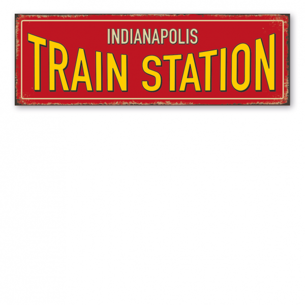 Retroschild / Vintage-Schild Train Station Indianapolis - Zugschild