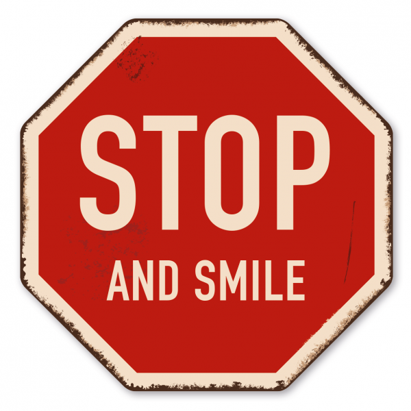 Verkehrsschild im Retro Look Stop And Smile - Stopschild