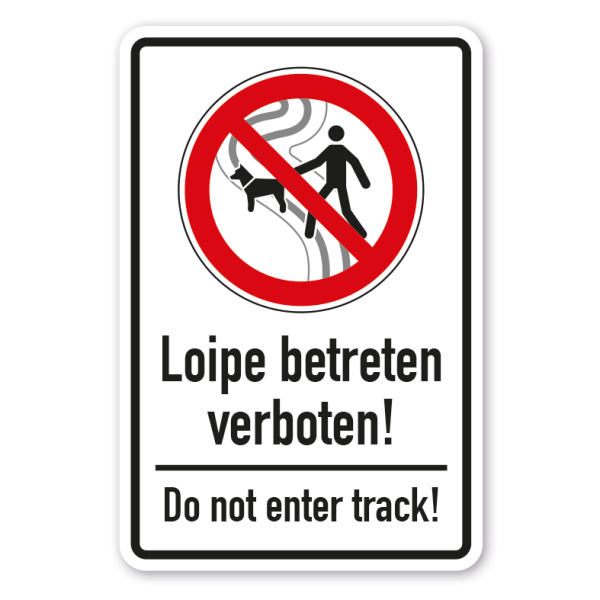 Verbotsschild Loipe betreten verboten - Do not enter track