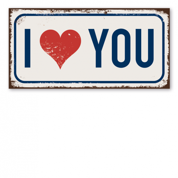 Retroschild / Vintage-Textschild I love you - mit Herz