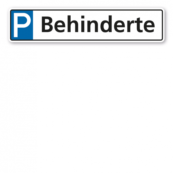 Parkplatzschild / Parkplatzreservierer Behinderte