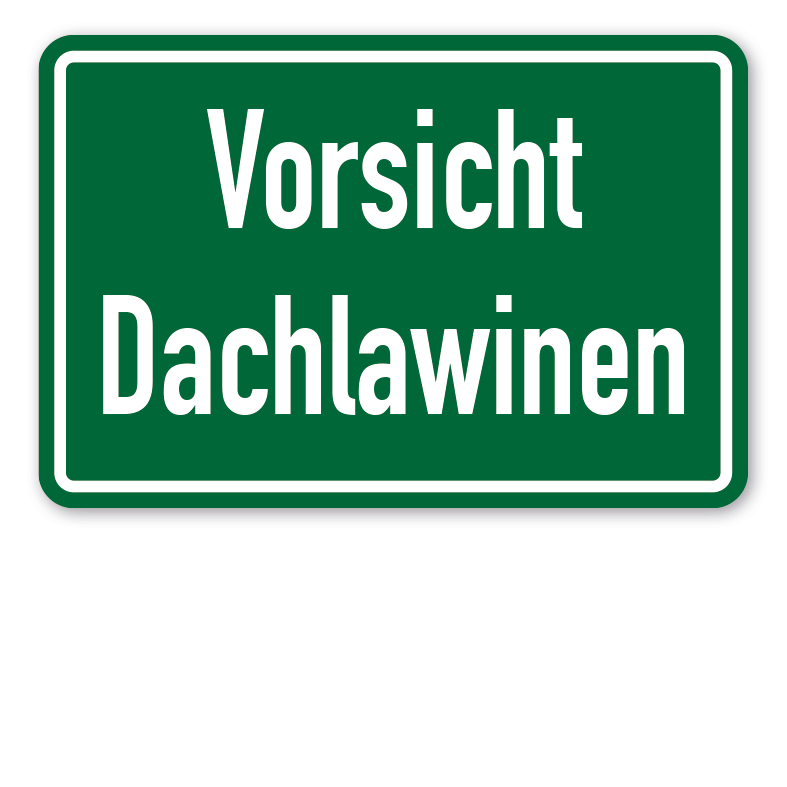 Hinweisschild Vorsicht Dachlawinen - HW-REC-72