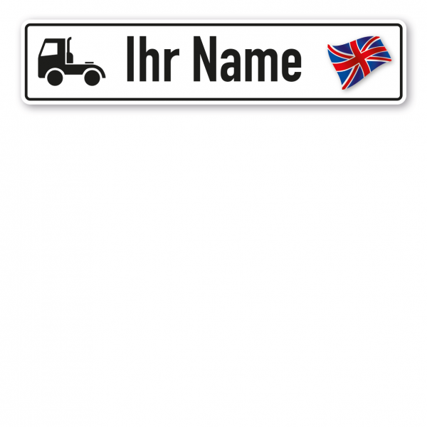 Truck / LKW - Schild mit Wunschtext und Landesflagge - England (Großbritannien)