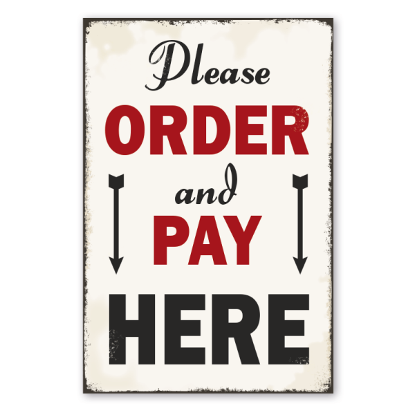 Retro Schild Please order and pay here