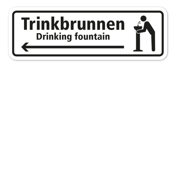 Schild Trinkbrunnen - Drinking fountain - linksweisend