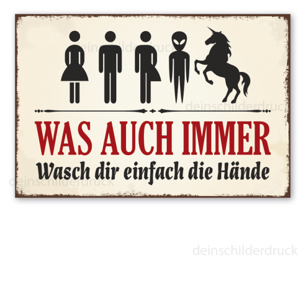 Retro Schild Was auch immer - Wasch dir einfach die Hände